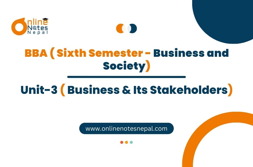 Unit 3: Business & Its Stakeholders